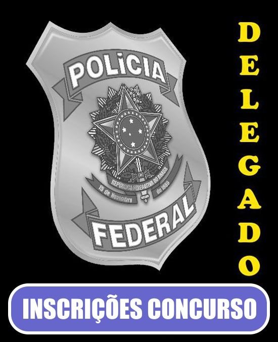 inscricoes-concurso-delegado-federal