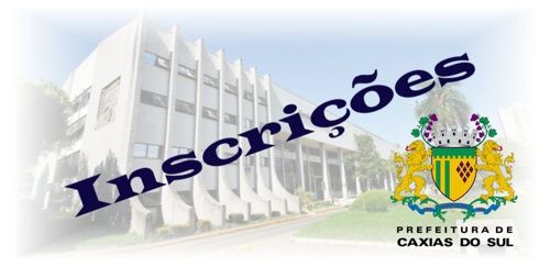 inscricoes-concurso-prefeitura-caxias-do-sul